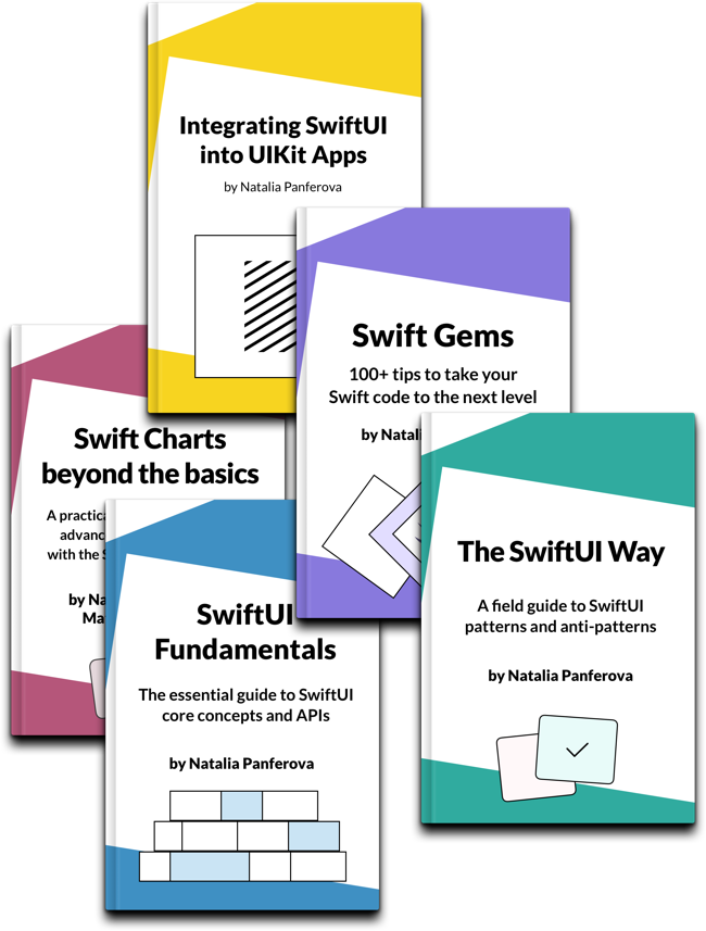 Book covers for Swift Charts Beyond the Basics, SwiftUI Fundamentals, The SwiftUI Way, Integrating SwiftUI into UIKit Apps and Swift Gems