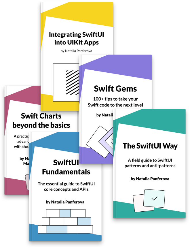 Book covers for Swift Charts Beyond the Basics, SwiftUI Fundamentals, The SwiftUI Way, Integrating SwiftUI into UIKit Apps and Swift Gems
